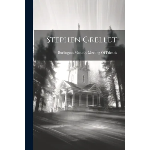 Stephen Grellet - Paperback