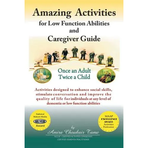 Amazing Activities for Low Function Abilities: and Caregiver Guide - Paperback