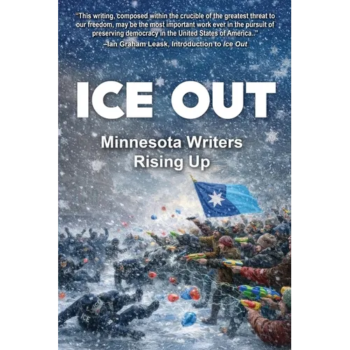 Ice Out: Minnesota Writers Rising Up - Paperback
