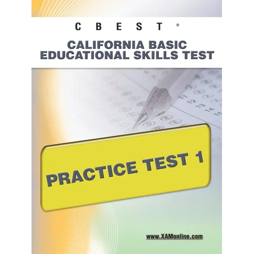 CBEST CA Basic Educational Skills Test Practice Test 1