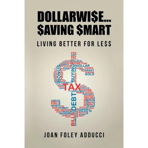 Dollarwi$E...$Aving $Mart: Living Better for Le$$