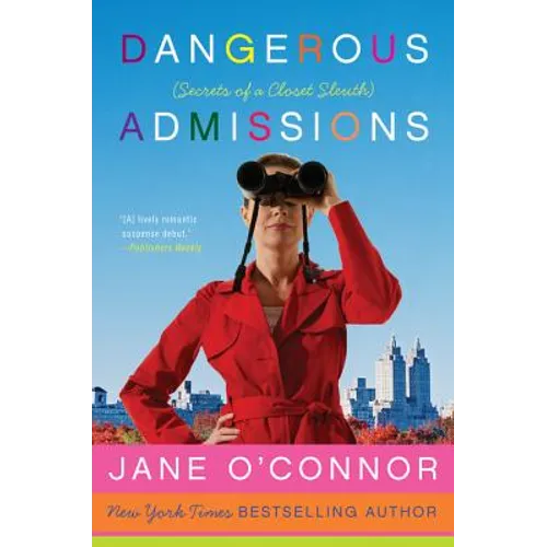 Dangerous Admissions: Secrets of a Closet Sleuth - Paperback