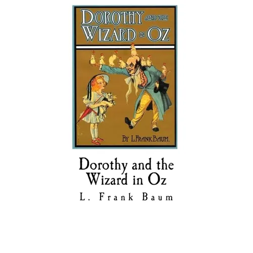 Dorothy and the Wizard in Oz: Royal Historian of Oz - Paperback