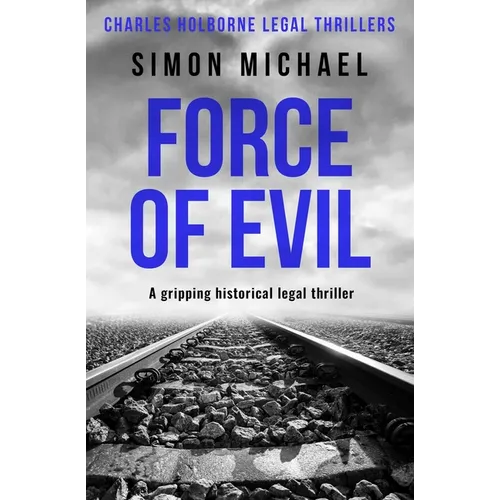 Force of Evil: A gripping historical legal thriller - Paperback