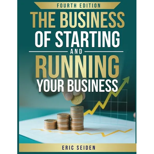 The Business of Starting and Running Your Business - Paperback