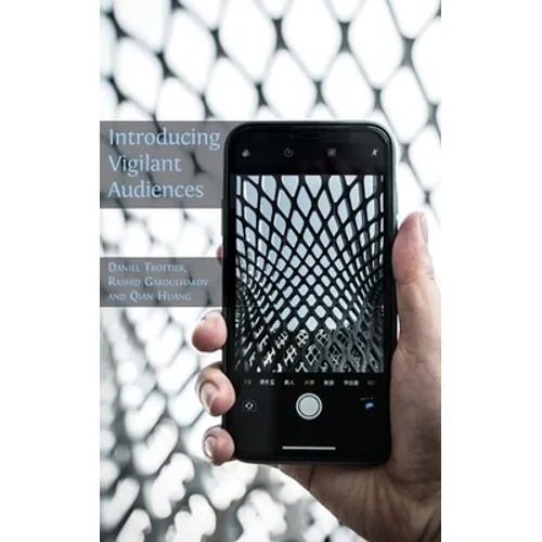 Introducing Vigilant Audiences - Hardcover