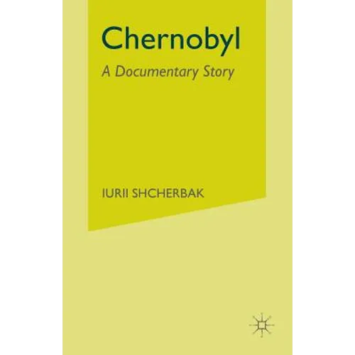 Chernobyl: A Documentary Story - Paperback