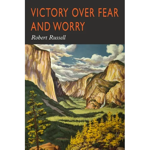 Victory Over Fear and Worry - Paperback