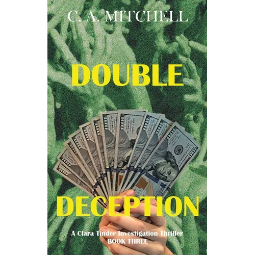 Double Deception: A Clara Tinder Investigation Thriller - Paperback