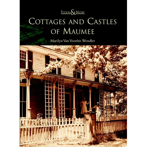 Cottages and Castles of Maumee - Paperback