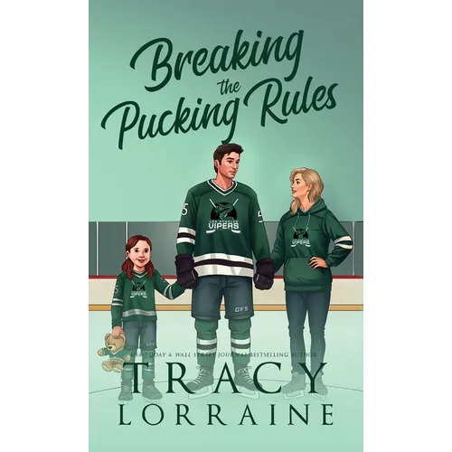 Breaking the Pucking Rules: A Forbidden Single Dad Ice Hockey Romance - Hardcover