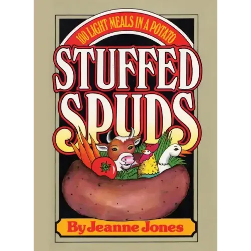 Stuffed Spuds: 100 Light Meals in a Potato - Paperback