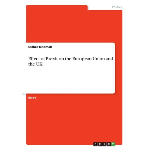 Effect of Brexit on the European Union and the UK - Paperback