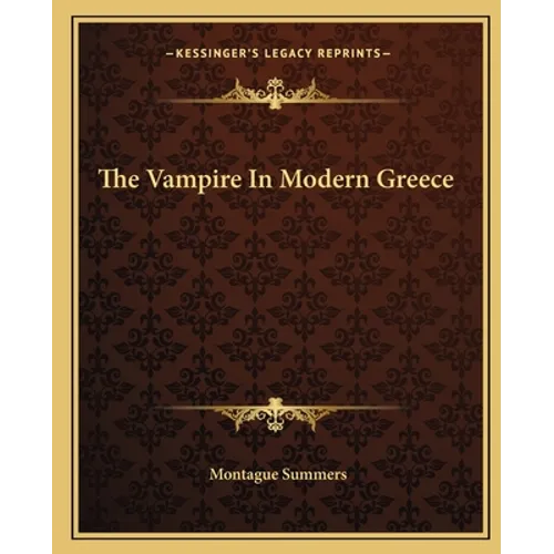 The Vampire In Modern Greece - Paperback