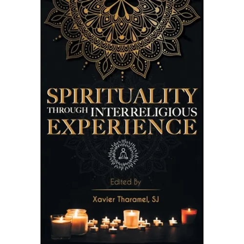 Spirituality through Interreligious Experience - Paperback