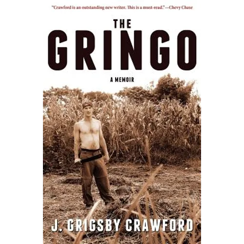 The Gringo: A Memoir