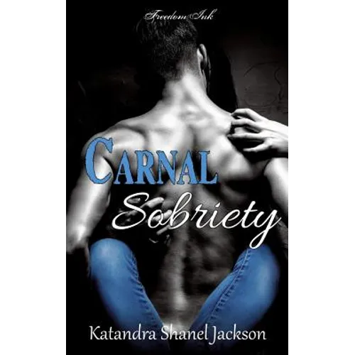 Carnal Sobriety - Paperback