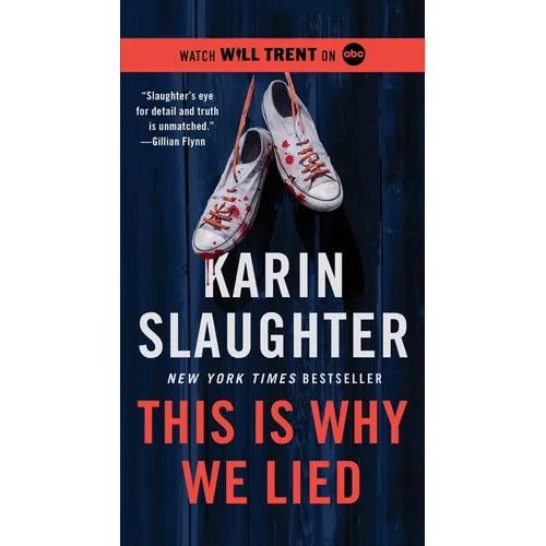 This Is Why We Lied: A Will Trent Thriller - Mass Market Paperbound