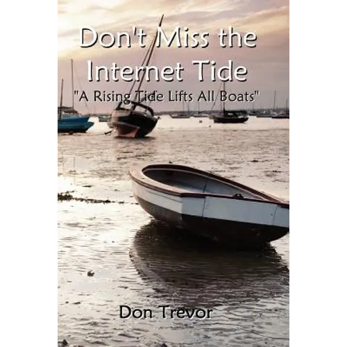 Don't Miss the Internet Tide - Paperback