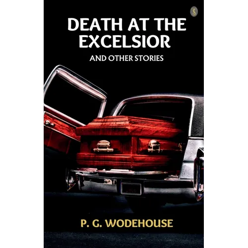 Death At The Excelsior, And Other Stories - Paperback