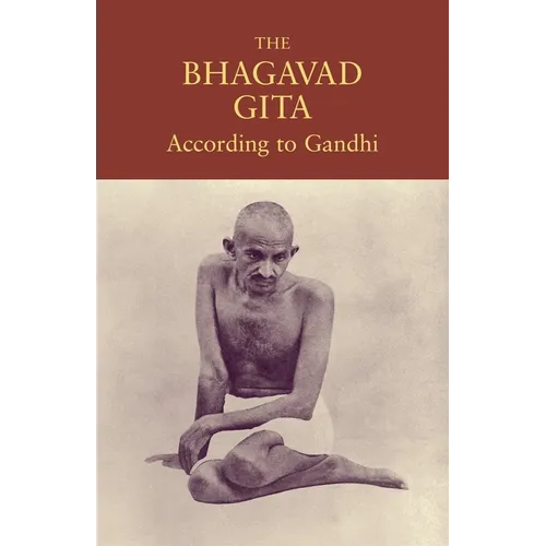 The Bhagavad Gita According to Gandhi - Paperback