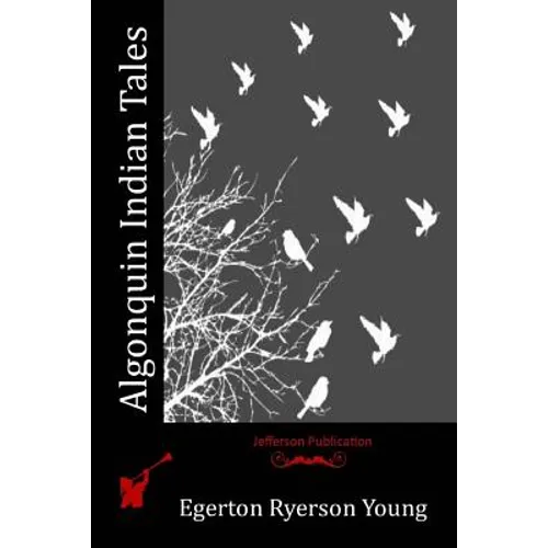 Algonquin Indian Tales - Paperback