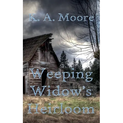 Weeping Widow's Heirloom - Paperback