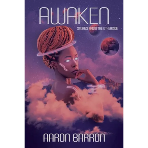 Awaken: Stories from the Otherside - Paperback
