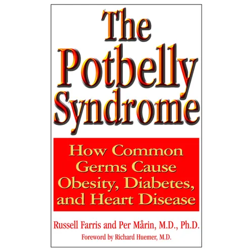 The Potbelly Syndrome: How Common Germs Cause Obesity, Diabetes, and Heart Disease - Paperback
