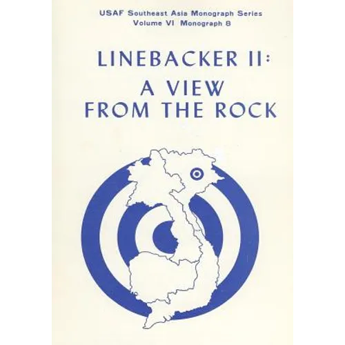 Linebacker II: A View from the Rock - Paperback