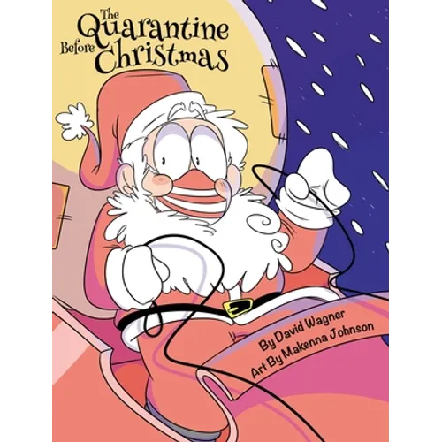 The Quarantine Before Christmas - Hardcover