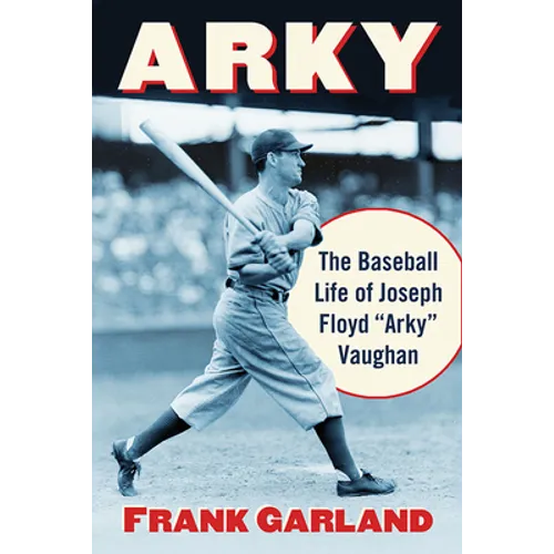 Arky: The Baseball Life of Joseph Floyd 
