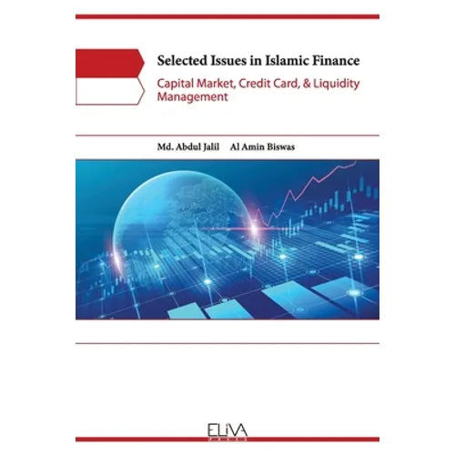 Selected Issues in Islamic Finance: Capital Market, Credit Card, & Liquidity Management - Paperback