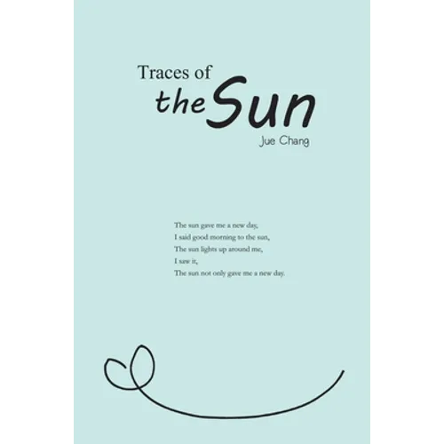 Traces of the Sun: &