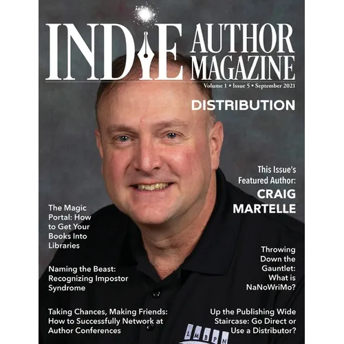 Indie Author Magazine Featuring Craig Martelle: Selling Books Wide Via Retailers, Distribution Methods For International Book Sales, Getting Your Book - Paperback