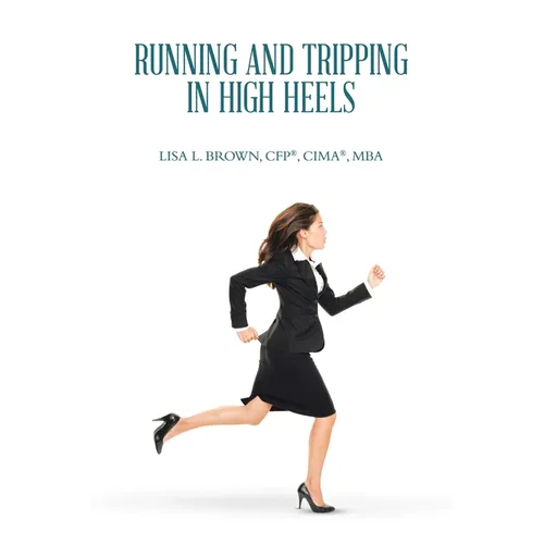 Running and Tripping in High Heels
