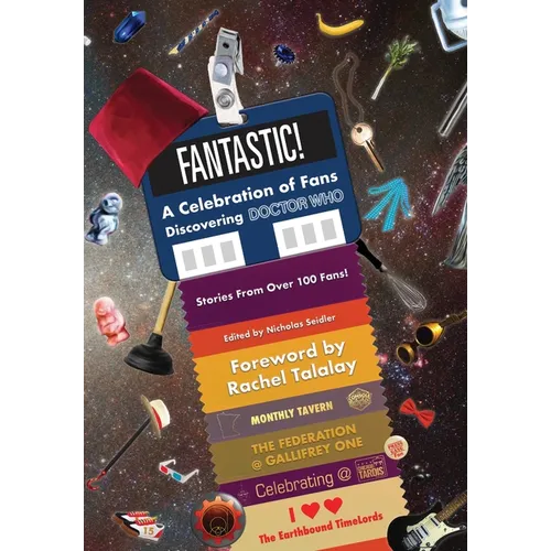 Fantastic!: A Celebration of Fans Discovering Doctor Who - Hardcover