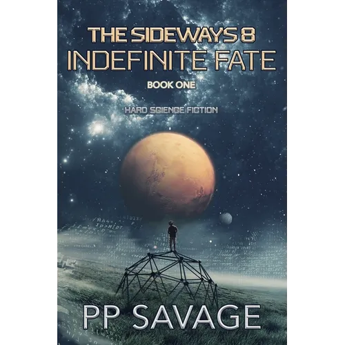 The Sideways 8: Indefinite Fate - Paperback