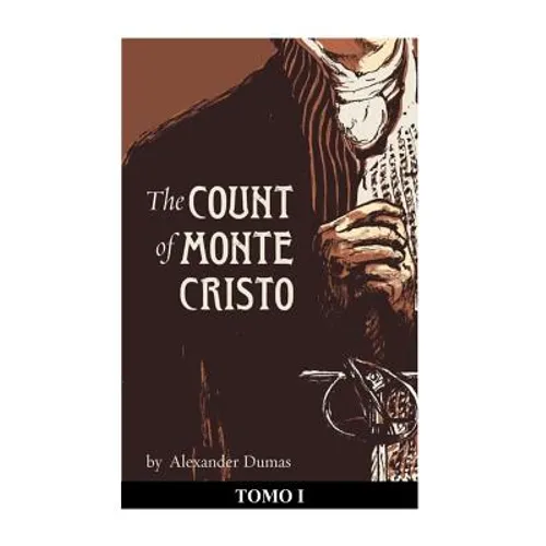 The Count of Monte Cristo. Tomo I - Paperback