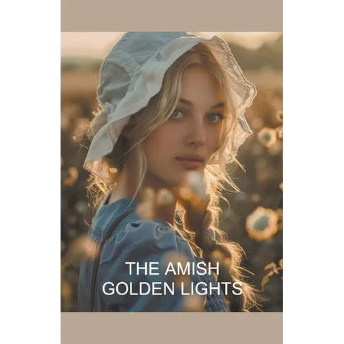 The Amish Golden Lights - Paperback