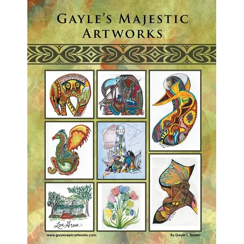 Gayle's Majestic Artworks - Paperback