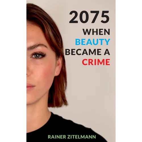 2075 - When Beauty Became a Crime - Paperback
