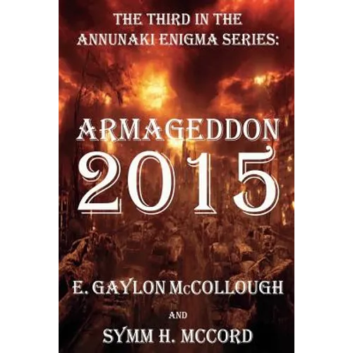 Armageddon 2015: The Annunaki Enigma Series - Paperback