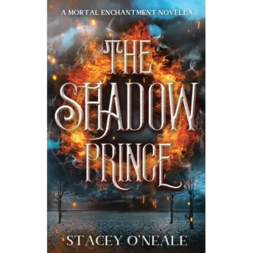 The Shadow Prince: A Mortal Enchantment Novella - Paperback