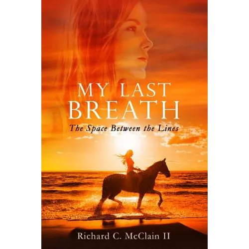 My Last Breath: The Space Between the Lines - Paperback