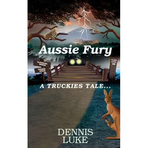 Aussie Fury: A Truckies Tale - Paperback