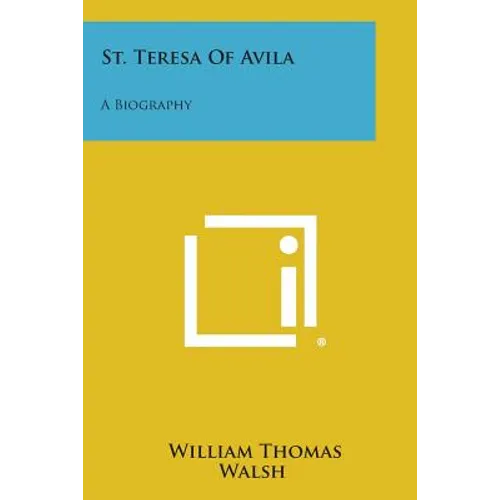 St. Teresa of Avila: A Biography - Paperback