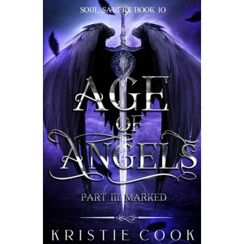 Age of Angels Part III: Marked - Paperback