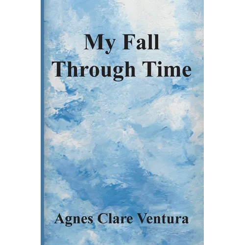 My Fall Through Time - Paperback