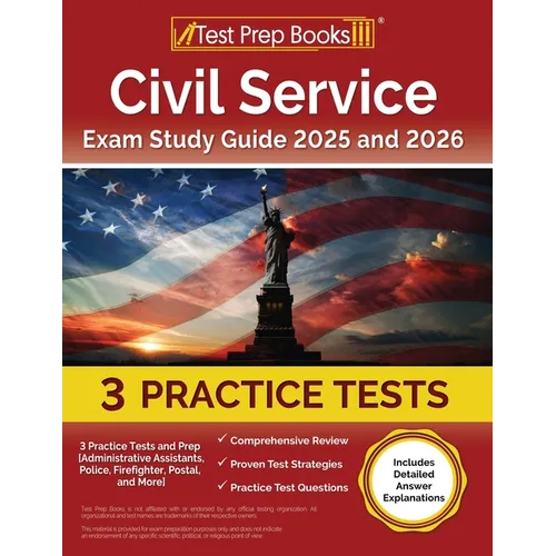 Civil Service Exam Study Guide 2025 and 2026: 3 Practice Tests and Prep [Administrative Assistants, Police, Firefighter, Postal, and More] - Paperback